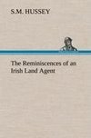 The Reminiscences of an Irish Land Agent