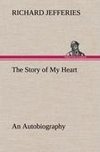 The Story of My Heart An Autobiography