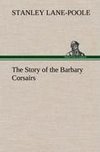 The Story of the Barbary Corsairs