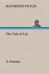 The Tale of Lal A Fantasy