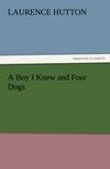 A Boy I Knew and Four Dogs