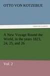 A New Voyage Round the World, in the years 1823, 24, 25, and 26, Vol. 2