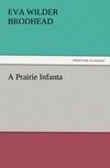 A Prairie Infanta