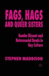 Fags, Hags and Queer Sisters