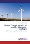 Climate Change Impacts on and its Adaptation Strategies