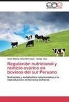 Regulación nutricional y reinicio ovárico en bovinos del sur Peruano