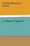 A Village of Vagabonds