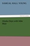 Alaska Days with John Muir