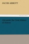 Alexander the Great Makers of History