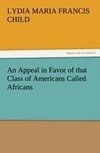 An Appeal in Favor of that Class of Americans Called Africans