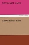 An Old Sailor's Yarns