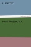 Baboo Jabberjee, B.A.