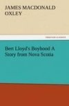 Bert Lloyd's Boyhood A Story from Nova Scotia