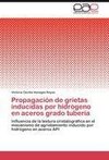 Propagación de grietas inducidas por hidrógeno en aceros grado tubería