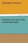 Feuerbach: The roots of the socialist philosophy