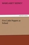 Five Little Peppers at School