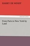 From Paris to New York by Land