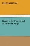 Gossip in the First Decade of Victoria's Reign