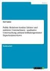 Public Relations-Ansätze kleiner und mittlerer Unternehmen - qualitative Untersuchung, anhand leitfadengestüzter Experteninterviews