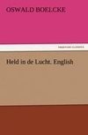 Held in de Lucht. English