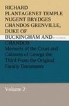 Memoirs of the Court and Cabinets of George the Third From the Original Family Documents, Volume 2