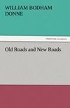 Old Roads and New Roads