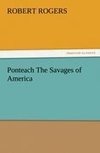 Ponteach The Savages of America