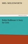 Robin Redbreast A Story for Girls