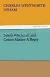 Salem Witchcraft and Cotton Mather A Reply