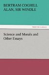 Science and Morals and Other Essays