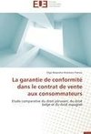 La garantie de conformité dans le contrat de vente aux consommateurs