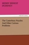 The Canterbury Puzzles And Other Curious Problems