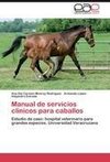 Manual de servicios clínicos para caballos