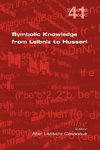 Symbolic Knowledge from Leibniz to Husserl