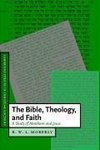 The Bible, Theology, and Faith