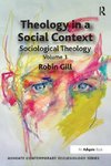 Gill, R: Theology in a Social Context