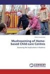 Mushrooming of Home-based Child-care Centres