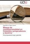 Bloque de constitucionalidad en Colombia: jurisprudencia y doctrina