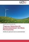 Tópicos Selectos de Sustentabilidad: Un Reto Permanente