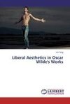 Liberal Aesthetics in Oscar Wilde's Works