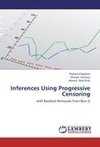 Inferences Using Progressive Censoring