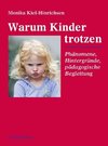 Warum Kinder trotzen