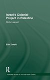 Israel's Colonial Project in Palestine