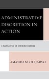 Administrative Discretion in Action