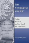 Brewer, J:  Tom Worthington's Civil War