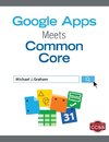 Google Apps Meets Common Core