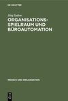 Organisationsspielraum und Büroautomation