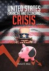 UNITED STATES, FINANCIAL AND ECONOMIC CRISIS