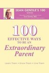 100 EFFECTIVE WAYS TO BE AN EXTRAORDINARY PARENT