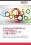 Analizando los factores que afectan el comportamiento de compra online